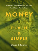 Money Plain and Simple: What the Institutions and the Elite Don't Want You to Know