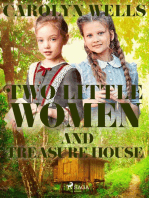 Two Little Women and Treasure House