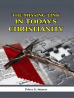 The Missing Link in Today's Christianity