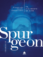 Fé, o alimento da Alma - Spurgeon: 20 sermões sobre Salvação, Chamado e Glória