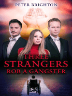 Three Strangers Rob a Gangster