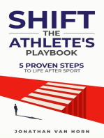 SHIFT: The Athlete's Playbook 5 Proven Steps to Life after Sport