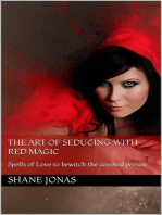 The Art of Seducing With Red Magic
