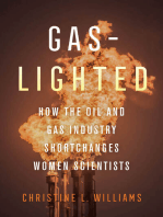 Gaslighted: How the Oil and Gas Industry Shortchanges Women Scientists