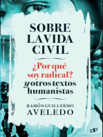 Sobre la vida civil: ¿Por qué soy radical? y otros textos humanistas