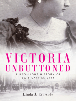 Victoria Unbuttoned: A Red-Light History of BC’s Capital City