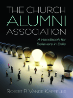 The Church Alumni Association: A Handbook for Believers in Exile