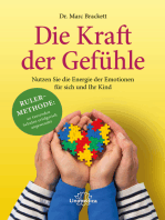 Die Kraft der Gefühle: Nutzen Sie die Energie der Emotionen für sich und ihr Kind