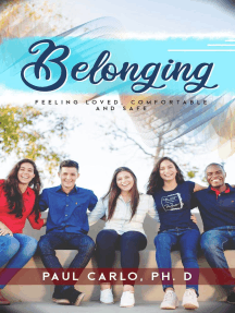 Belonging, Feeling Loved, Comfortable and Safe by Paul Carlo ...