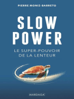 Slow Power: Le super-pouvoir de la lenteur