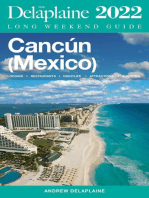 Cancun - The Delaplaine 2022 Long Weekend Guide: Long Weekend Guides