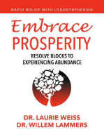 Embrace Prosperity: Resolve Blocks to Experiencing Abundance