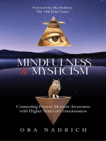 Mindfulness and Mysticism: Connecting Present Moment Awareness with Higher States of Consciousness