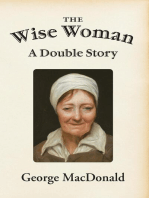 The Wise Woman: A Double Story