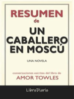 Un Caballero En Moscú: Una Novela de Amor Towles: Conversaciones Escritas