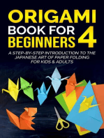 Origami Book for Beginners 4: A Step-by-Step Introduction to the Japanese Art of Paper Folding for Kids & Adults: Origami Book For Beginners, #4
