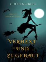 Verhext und zugebaut