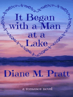 It Began with a Man at a Lake