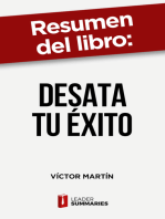 Resumen del libro "Desata tu éxito" de Víctor Martín: Descubre los hábitos y la mentalidad que te permitirán conseguir todo lo que te propongas