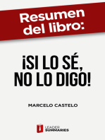 Resumen del libro "¡Si lo sé, no lo digo!" de Marcelo Castelo: 12 antídotos para evitar respuestas suicidas a preguntas envenenadas