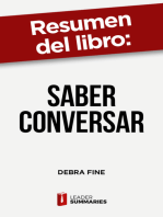 Resumen del libro "Saber conversar" de Debra Fine: Cómo mejorar tus habilidades para la comunicación y establecer relaciones más fuertes