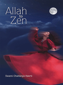 Allah to Zen by Swami Chaitanya Keerti (Ebook) - Read free for 30 days