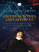 Meditaciones Metafísicas: Demostrando la existencia de Dios y la inmortalidad del alma