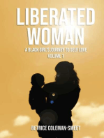 Liberated Woman: A Black Girl's Journey to Self Love