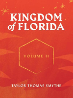 Kingdom of Florida, Volume II: Books 5 - 7 in the Kingdom of Florida Series