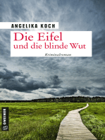 Die Eifel und die blinde Wut: Kriminalroman