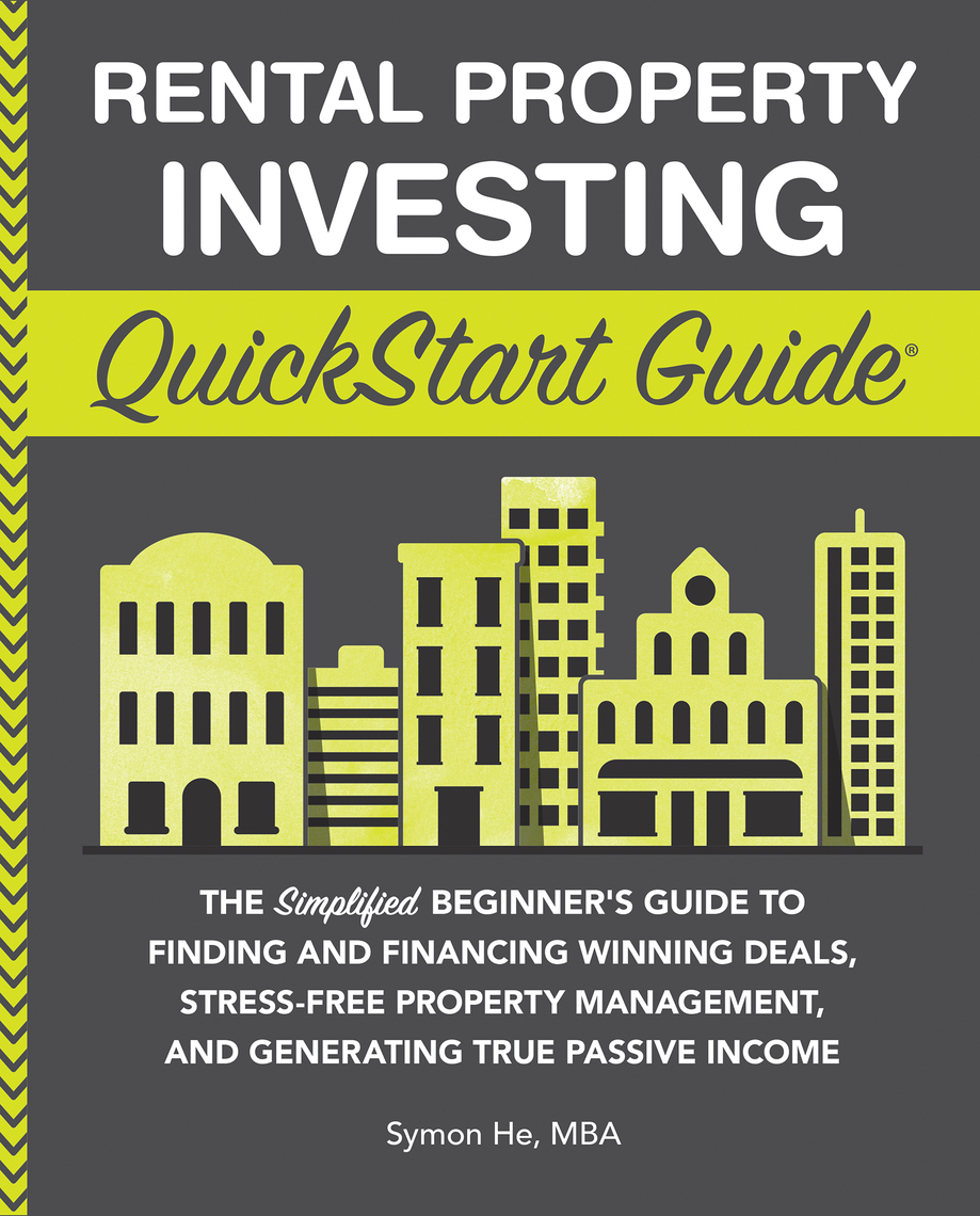 Rental Property Investing QuickStart Guide by Symon He - Ebook | Scribd