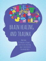 Brain Healing and Trauma How Dark Psychology is Highly Effective in Treating Adult Survivors of Childhood Abuse