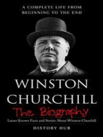 Winston Churchill: A Complete Life from Beginning to the End