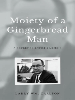 Moiety of a Gingerbread Man: A Rocket Scientist's Memoir