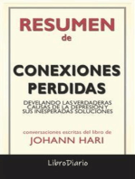 Conexiones Perdidas: Develando Las Verdaderas Causas De La Depresión Y Sus Inesperadas Soluciones de Johann Hari: Conversaciones Escritas