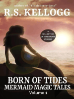 Born of Tides: Mermaid Magic Tales Volume 1: Mermaid Magic Tales