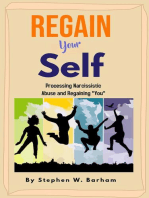 Regain Your Self: Happiness Is No Charge, #7