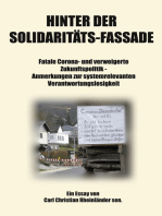 Hinter der Solidaritäts-Fassade: Fatale Corona- und verweigerte Zukunftspolitik - Anmerkungen zur systemrelevanten Verantwortungslosigkeit