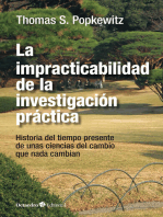 La impracticabilidad de la investigación práctica: Unas ciencias del cambio que nada cambian