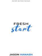 Fresh Start: New Faith New Friends New Future