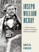 Joseph William McKay: A Métis Business Leader in Colonial British Columbia