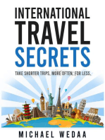 International Travel Secrets: Take Shorter Trips, More Often, for Less