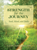 Strength for the Journey: Soul, Mind, and Body