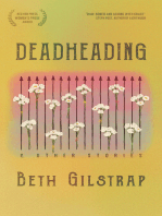 Deadheading and Other Stories