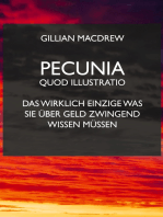 Pecunia quod illustratio: Das wirklich Einzige was sie über Geld zwingend wissen müssen.