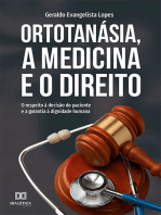 Ortotanásia, a Medicina e o Direito: o respeito à decisão do paciente e a garantia à dignidade humana