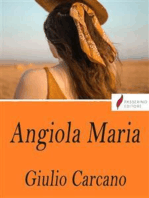 Angiola Maria: Storia domestica