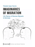 Imaginaries of Migration: Life Stories of Mexican Migrants in Germany