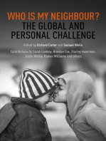 Who is My Neighbour?: The Global And Personal Challenge