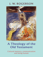 Theology of the Old Testament: Cultural Memory, Communication And Being Human